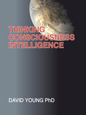 cover image of Thinking Consciouness Intelligence
